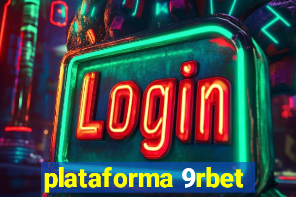 plataforma 9rbet